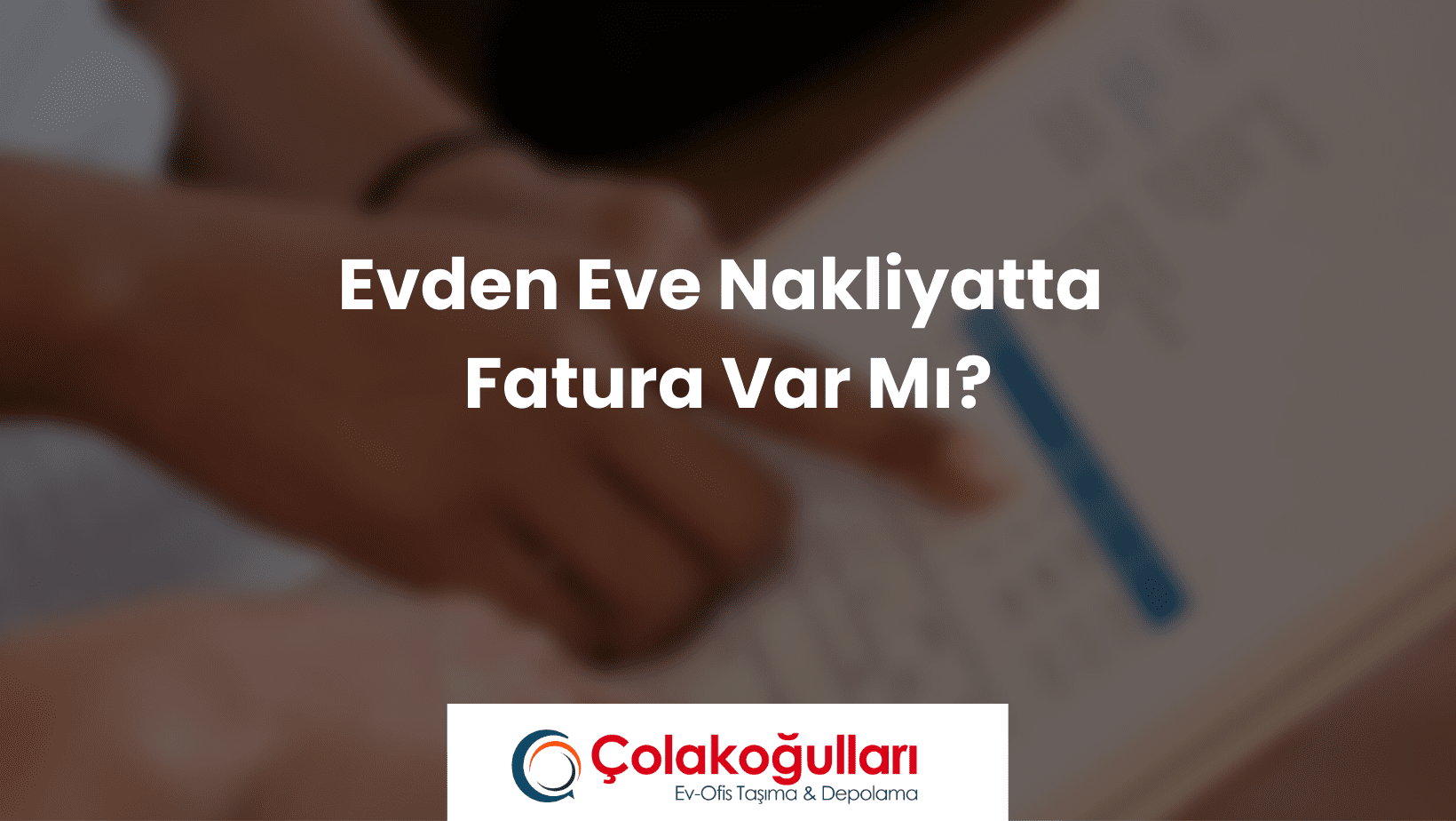 Evden Eve Nakliyatta Fatura Var Mı?