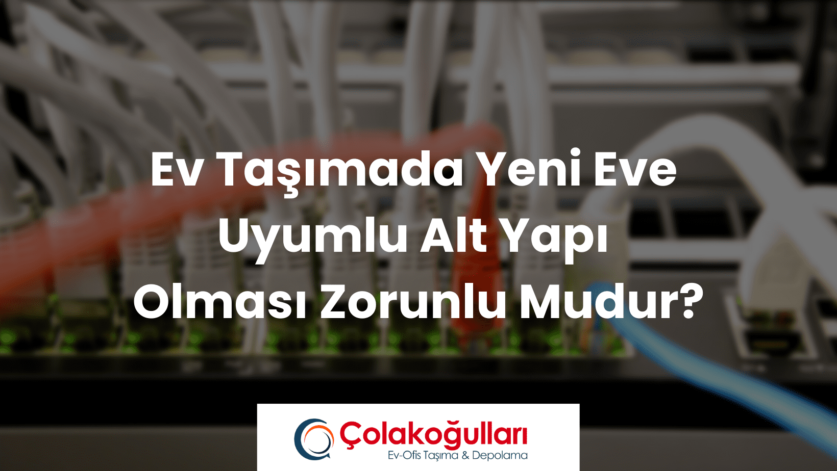 Ev Taşımada Yeni Eve Uyumlu Alt Yapı Olması Zorunlu Mudur?