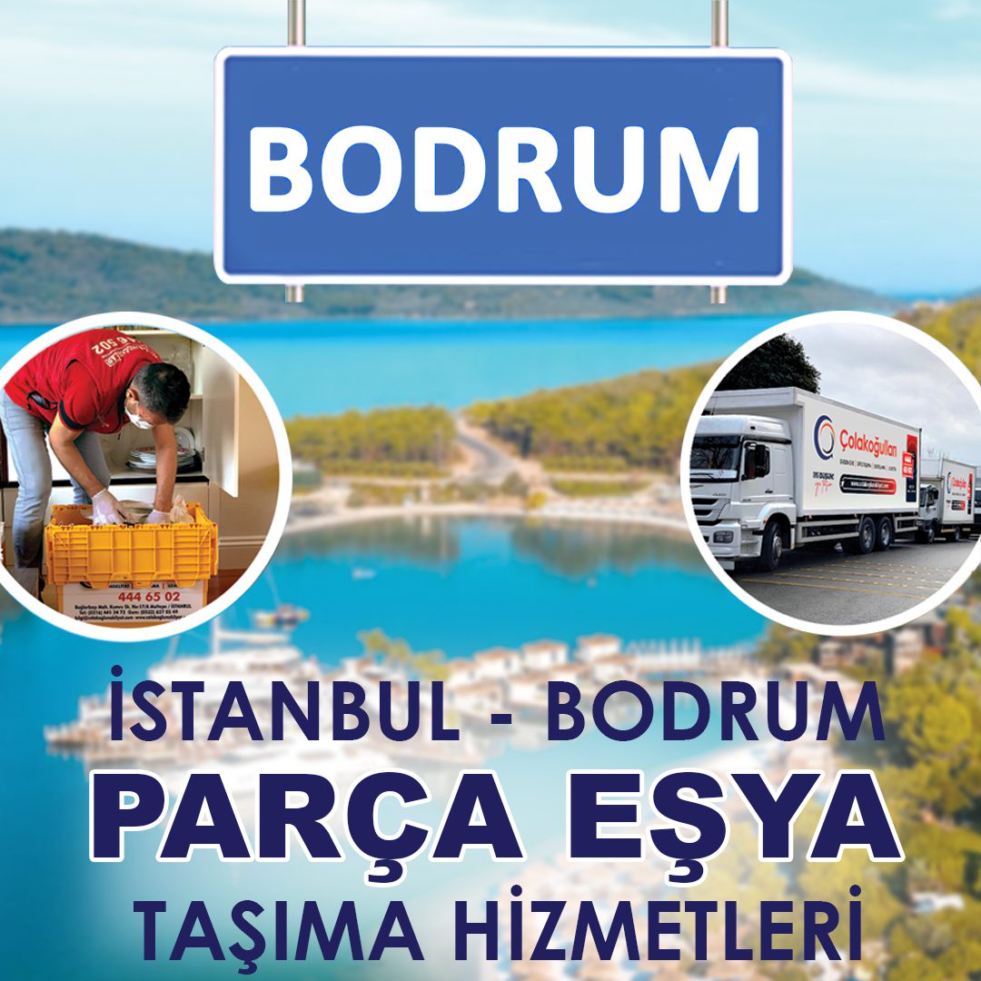 İstanbul Bodrum Evden Eve Nakliyat